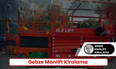 Gebze Manlift Kiralama
