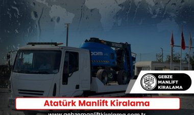 Atatürk Manlift Kiralama