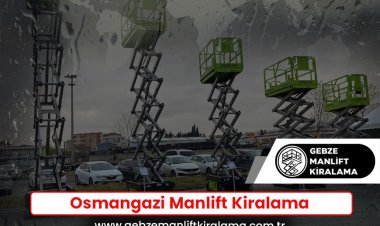 Osmangazi Manlift Kiralama