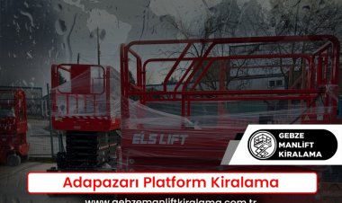Adapazarı Platform Kiralama