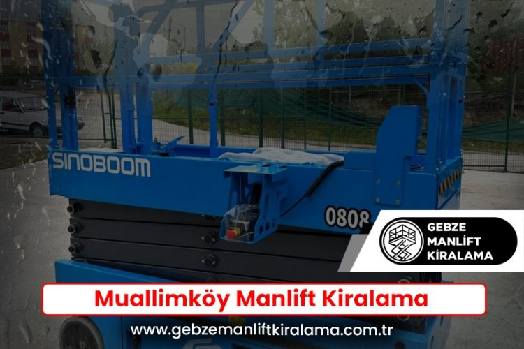 Muallimköy Manlift Kiralama