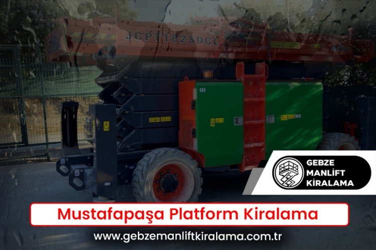 Mustafapaşa Platform Kiralama