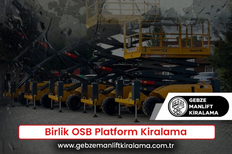 Birlik OSB Platform Kiralama