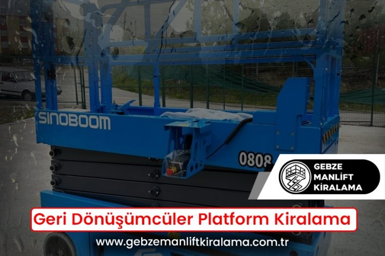Geri Dönüşümcüler Platform Kiralama